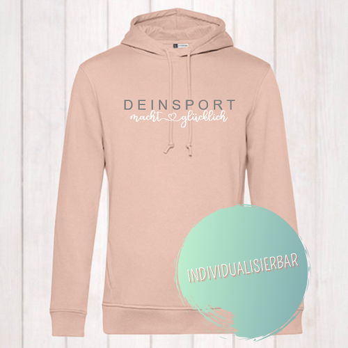 Hoodie „(Dein Wunschsport) macht glücklich 1“, individualisierbar, (Damen), Biobaumwolle